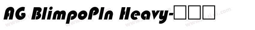 AG BlimpoPln Heavy字体转换
